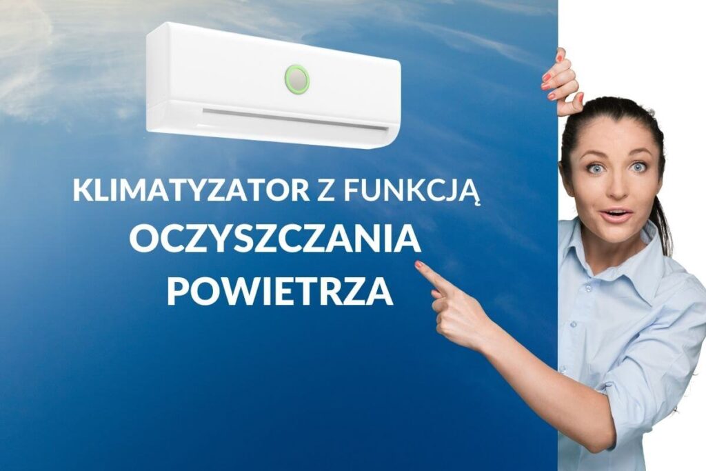 Klimatyzator z funkcja oczyszczania powietrza