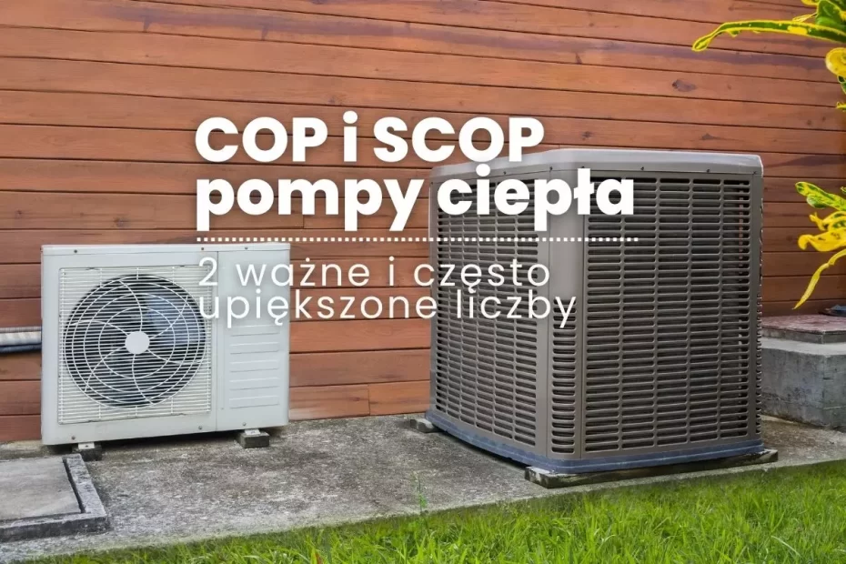 cop i scop pompy ciepla artykul ncl