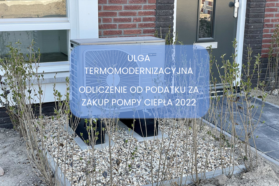 Ulga termomodernizacyjna 2022